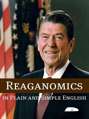 cover image of Reaganomics in Plain and Simple English